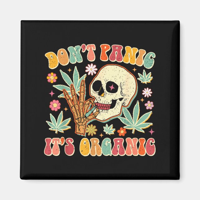 Don't Panic It's Organic Weed Skull  Magnet (Front)