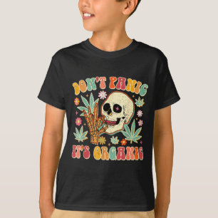 Don't Panic It's Organic Weed Skull  T-Shirt