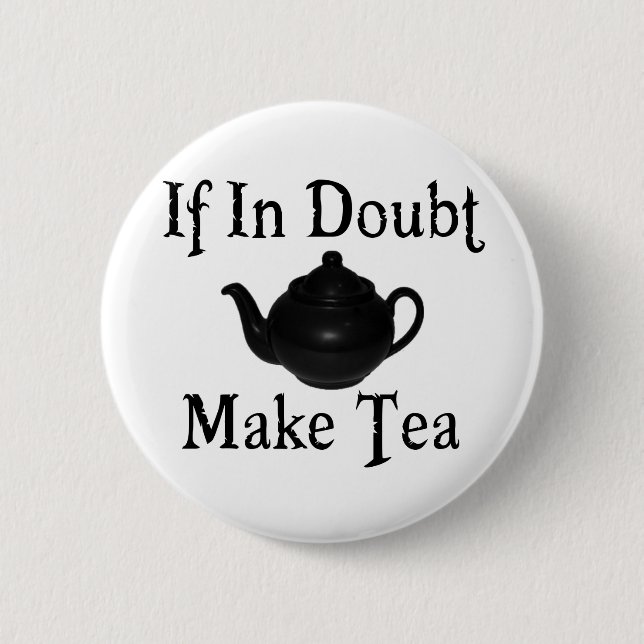Don't panic - make tea! 2 inch round button (Front)