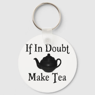 Don't panic - make tea! keychain