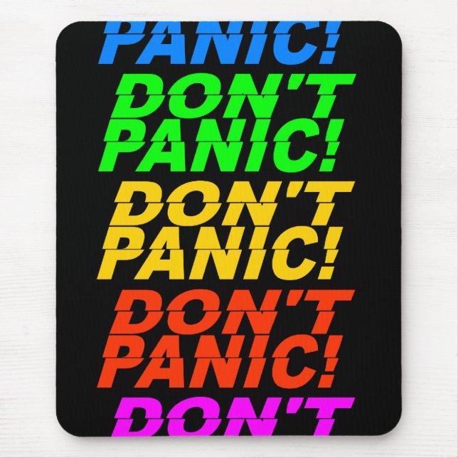 Don't Panic! mousepad (Front)