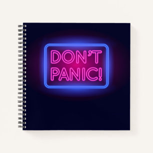 Don't Panic Neon Sign Notebook