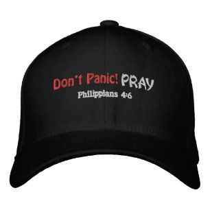 Don't panic PRAY Bible Quote Customize It Embroidered Hat