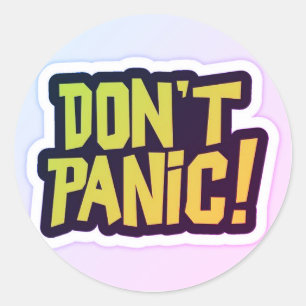 Don't Panic premium design Classic Round Sticker