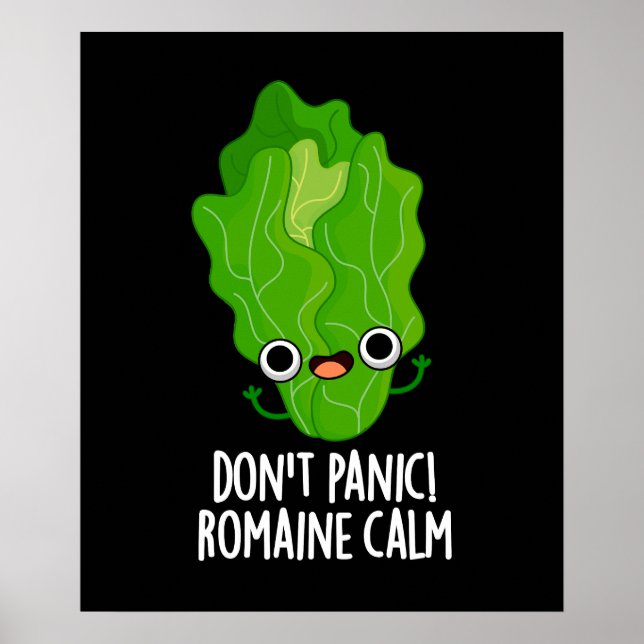 Don't Panic Romaine Calm Funny Veggie Pun Dark BG Poster (Front)
