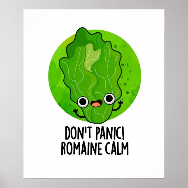 Don't Panic Romaine Calm Funny Veggie Pun  Poster (Front)