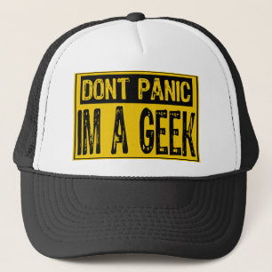 Don't Panic Sign- Im A Geek -Yellow/Black Trucker Hat