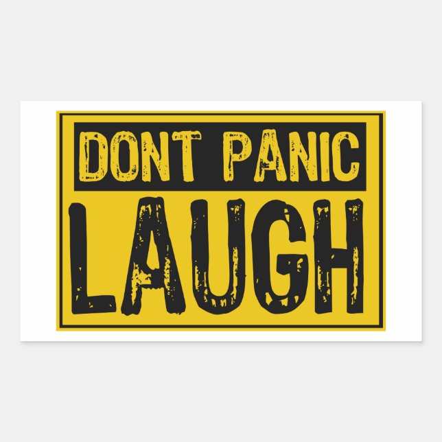 Don't Panic Sign- Laugh-Yellow/Black Sticker (Front)