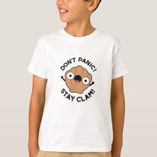 Don't Panic Stay Clam Funny Animal Pun T-Shirt