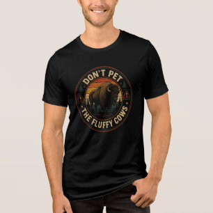 Don't Pet the Fluffy Cows Bison Badge Tri-Blend Shirt