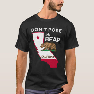 Don't poke the bear california republic design T-Shirt