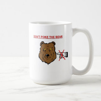 Don't poke the bear coffee mug