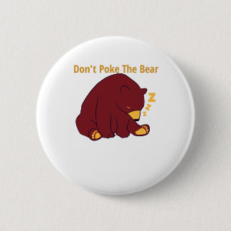 don't Poke The Bear - papa bear design 2 Inch Round Button