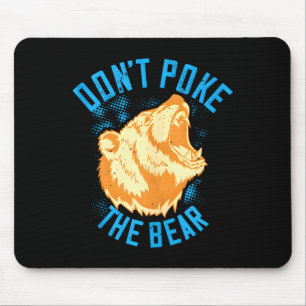 Don't poke the grizzly bear funny retro bear mouse pad