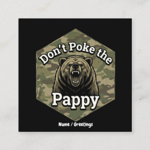Don't Poke the Pappy Funny Rugged Grizzly Bear Square Business Card