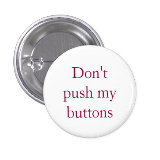 Push Buttons, Push Pinback Button Designs