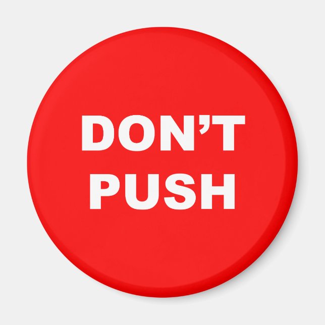 DON'T PUSH Red Button Magnet (Front)
