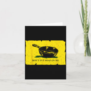 Don't Put Soap On Me Card