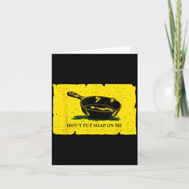 Don't Put Soap On Me  Card (Front)