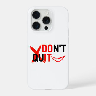 DON'T QUIT – Bold Red Motivation Design iPhone 15 Pro Case
