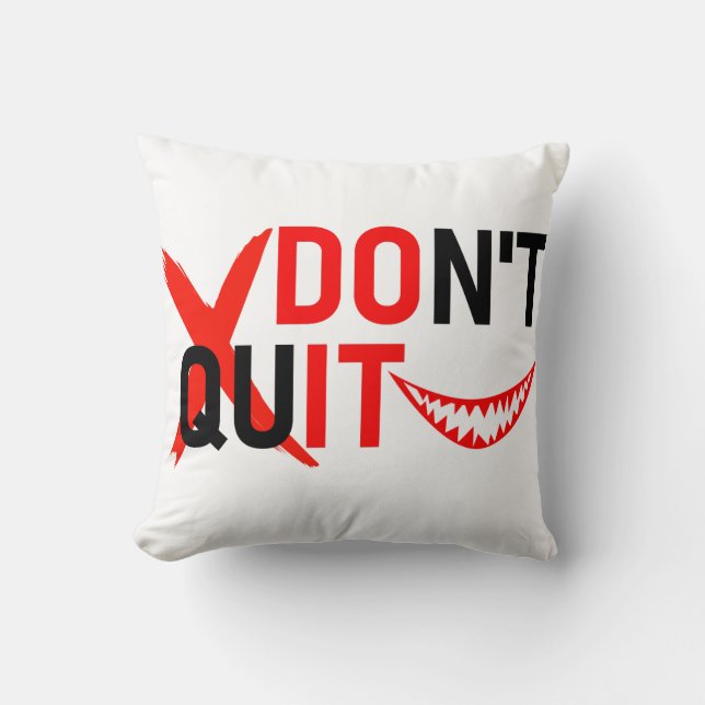 DON'T QUIT – Bold Red Motivation Design Throw Pillow (Front)