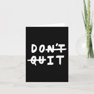 Dont Quit (do It) Gym Fitness Motivation Tee Sloga Card