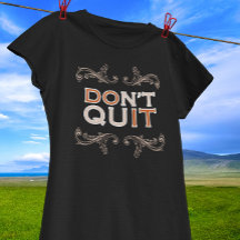 Don't Quit / Do It Motivational Tee