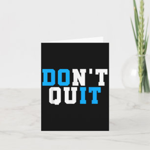 Dont Quit Do It-motivational Workout-gym Motivatio Card