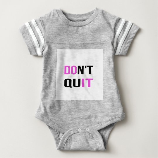 DON'T QUIT - DO IT Quote Motivational Hard Work Baby Bodysuit