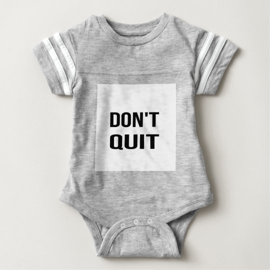 DON'T QUIT - DO IT Quote Quotation Determination Baby Bodysuit