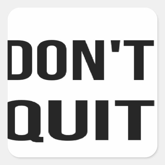 DON'T QUIT - DO IT Quote Quotation Determination Square Sticker