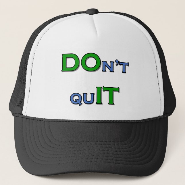 DOn't quIT hat (Front)