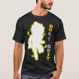 Don't Quit Motivational quote, fitness & gym worko T-Shirt