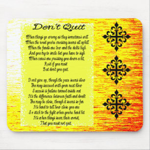 Don't Quit Mouse Pad