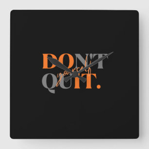 Don't Quit Mouse Pad Square Wall Clock