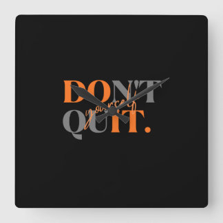 Don't Quit Mouse Pad Square Wall Clock