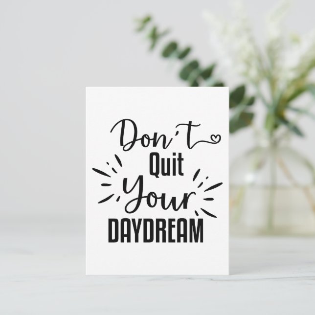 Don't Quit Your Daydream Invitation & Announcement (Standing Front)