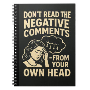 Don't read the negative comments notebook