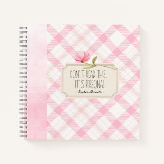 Don't Read This, It's Personal – Cute Pink Floral Notebook
