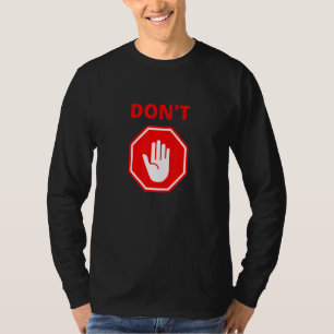 Dont Red Stop Hand Sign T-Shirt