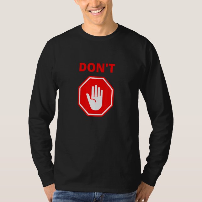 Dont Red Stop Hand Sign T-Shirt (Front)