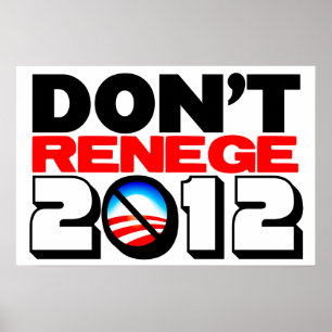 Don't Renege 2012 Poster