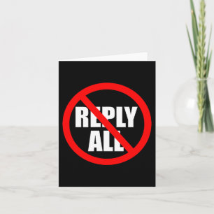 Don't Reply All Funny Office Humor Card