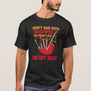 Don't Run with Bagpipes You Could Get Kilt Premium T-Shirt