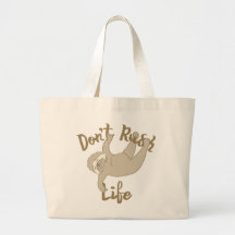 Don't Rush Life Sloth