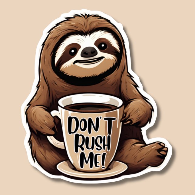 Don't Rush Me Cute Sloth with Coffee Waterproof  (Creator Uploaded)