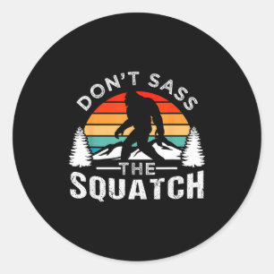 Don't S The Squatch Bigfoot  Classic Round Sticker