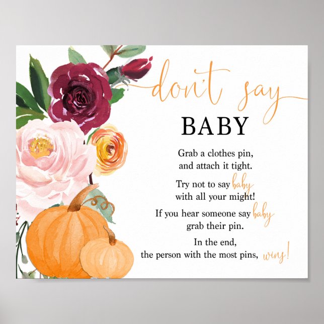 Don't say baby sign, fall floral pumpkin shower poster (Front)
