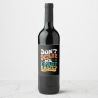 Don't Scare Me I Fart Easily Funny Quote