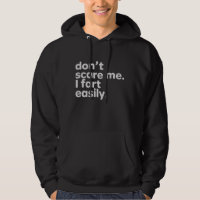 Don't Scare Me I Fart Easily Funny Sarcastic Humou